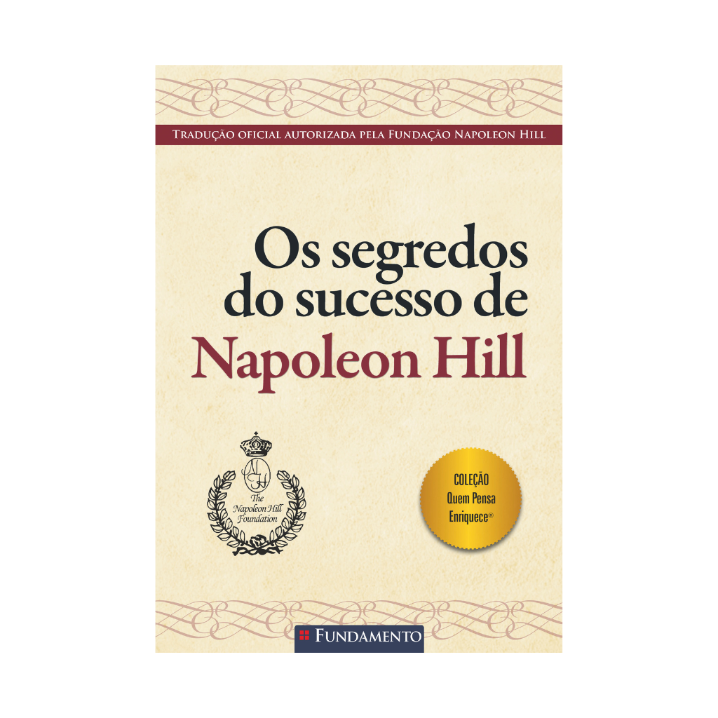 Os Segredos do Sucesso de Napoleon Hill