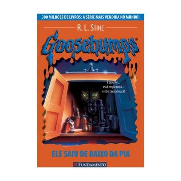 Goosebumps - Ele Saiu de Baixo da Pia