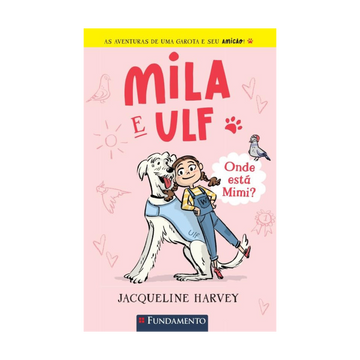 Mila & Ulf 1: Onde Está Mimi?