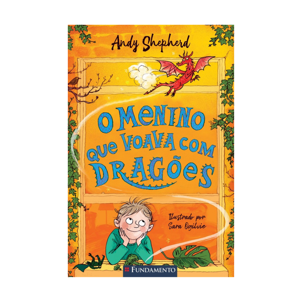 O Menino Que Voava com Dragões - Série o Menino Que Criava Dragões, Vol. 3