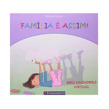 Família É Assim - Meu Cachorro Virtual