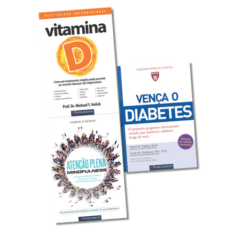 Kit Saúde - Vitamina D, Vença o Diabetes e Mindfulness