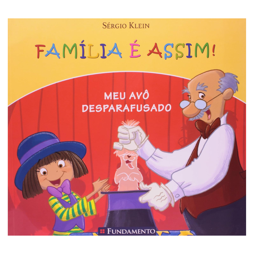 Familia É Assim - Meu Avô Desparafusado