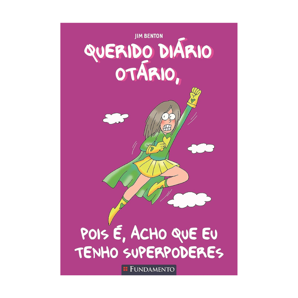 Querido Diário Otário - Pois É, Acho Que Eu Tenho Superpoderes