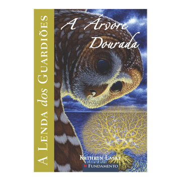 A Lenda dos Guardiões 12 - a Árvore Dourada