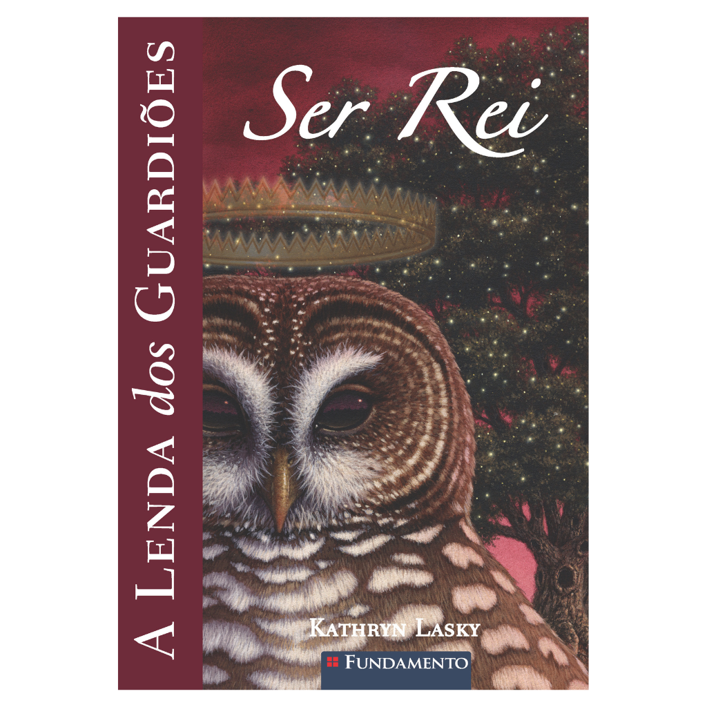 A Lenda dos Guardiões 11 - Ser Rei