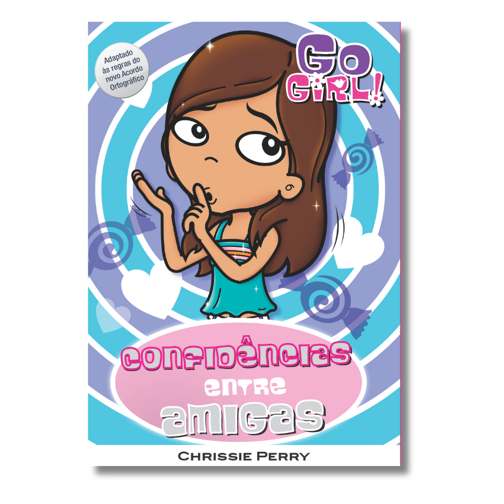 Go Girl - Confidências entre Amigas