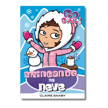 Go Girl - Brincando na Neve