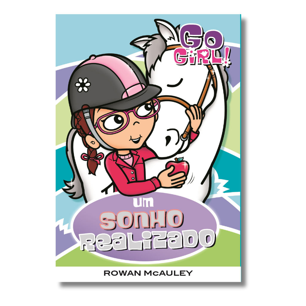 Go Girl - Um Sonho Realizado