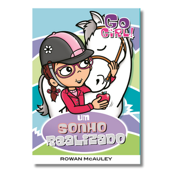 Go Girl - Um Sonho Realizado