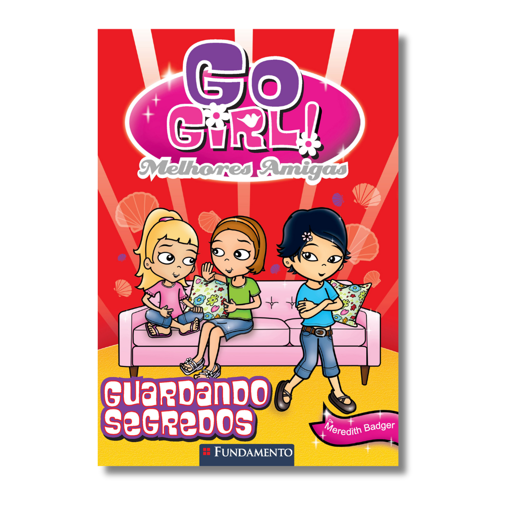 Go Girl Melhores Amigas - Guardando Segredos