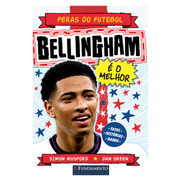 Feras do Futebol: Bellingham