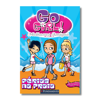 Go Girl Melhores Amigas - Férias na Praia