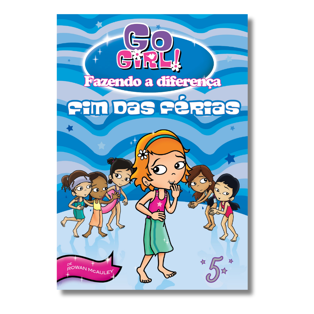 Go Girl Fazendo a Diferença - Fim de Férias