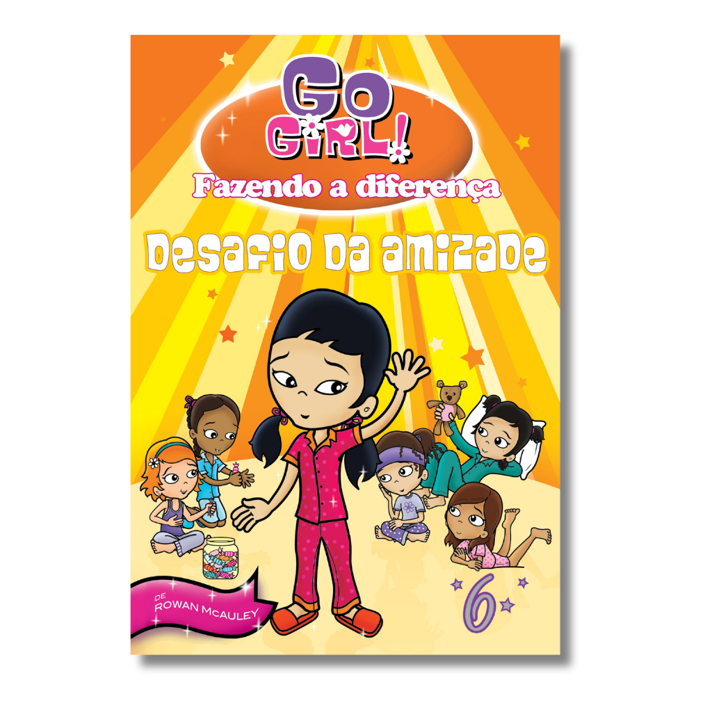 Go Girl Fazendo a Diferença - Desafio da Amizade