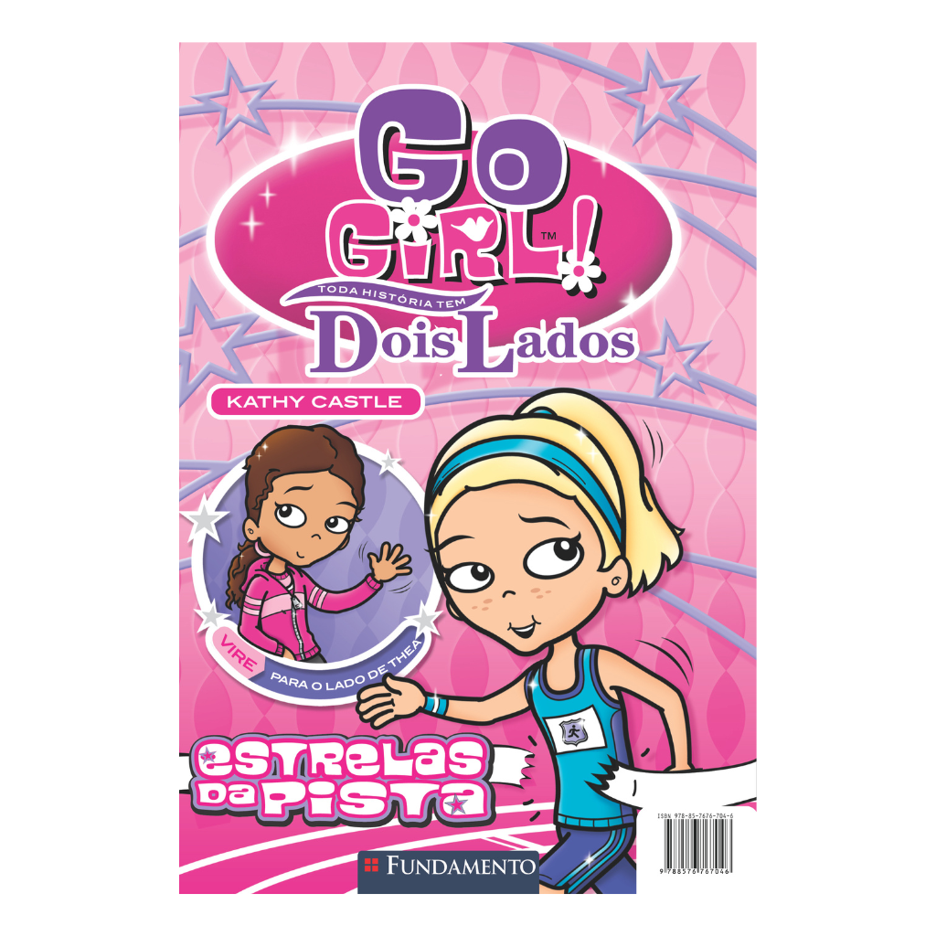 Go Girl Toda Historia Tem Dois Lados - Estrelas da Pista