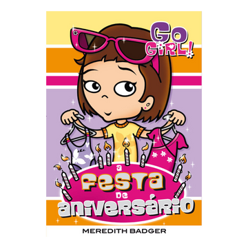Go Girl - A Festa de Aniversário