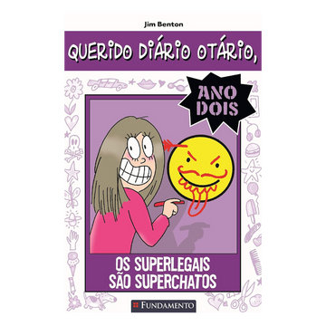Querido Diário Otário Ano 2 - Os Superlegais São Superchatos