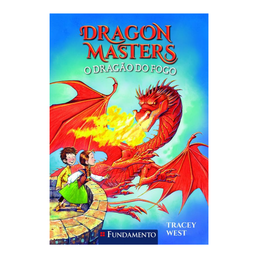 Dragon Masters 04: o Dragão do Fogo