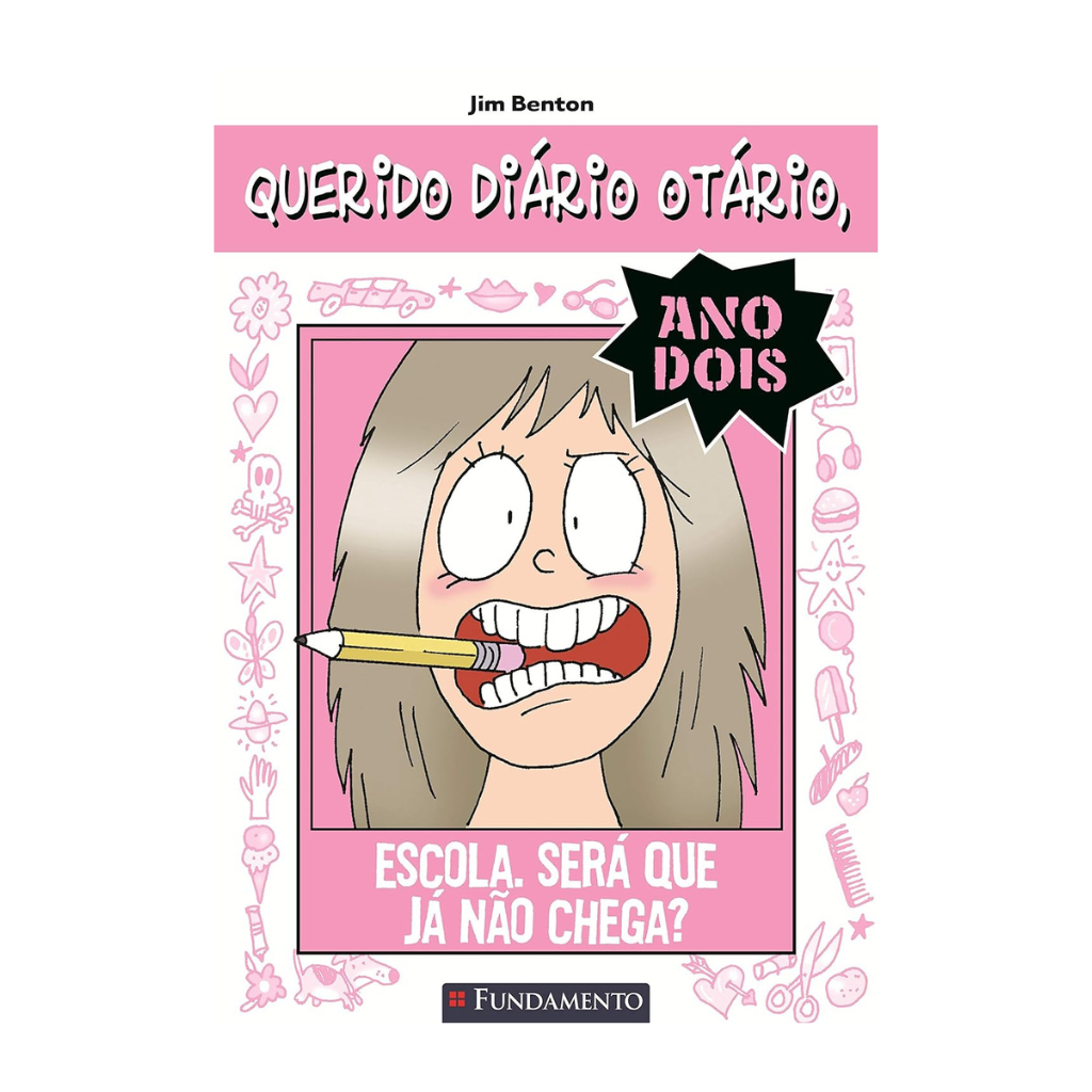 Querido Diário Otário Ano 2 - Escola. Será Que Já Não Chega?
