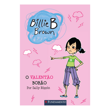 Billie B. Brown - o Valentão Bobão