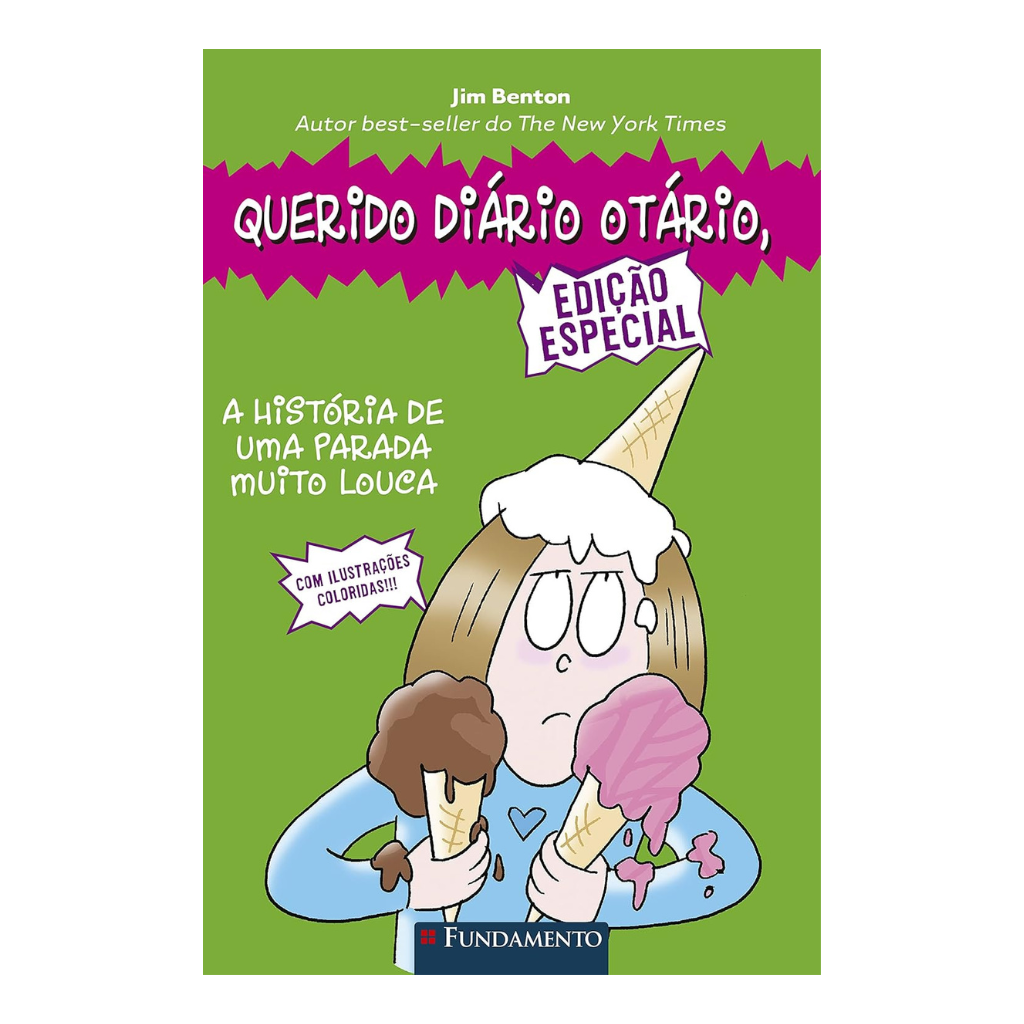 Querido Diário Otário - Edição Especial - a História de Uma Parada Muito Louca