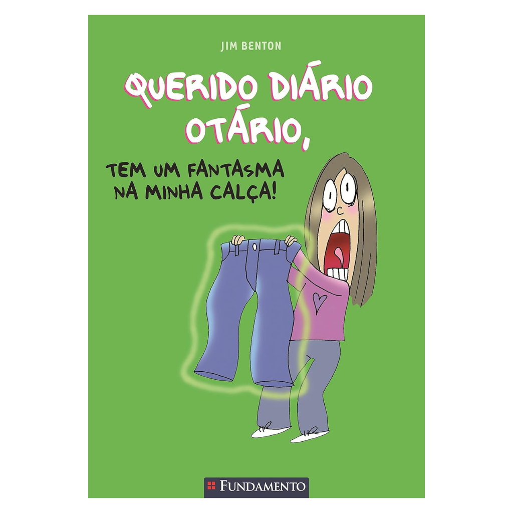 Querido Diario Otario - Tem Um Fantasma na Minha Calca