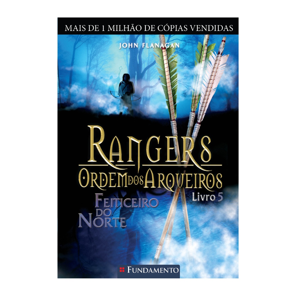 Rangers Ordem dos Arqueiros 05 - Feiticeiro do Norte