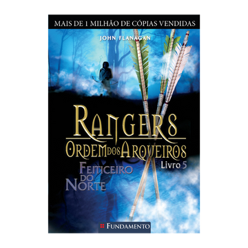 Rangers Ordem dos Arqueiros 05 - Feiticeiro do Norte