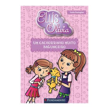 Ellis e Olivia - Um Cachorrinho Muito Bagunceiro