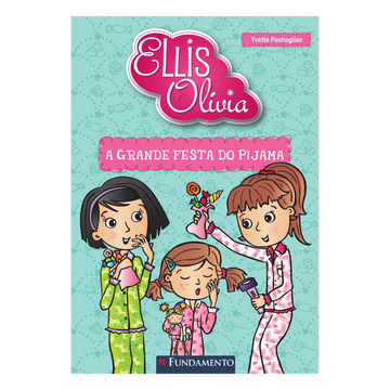 Ellis e Olivia - a Grande Festa do Pijama