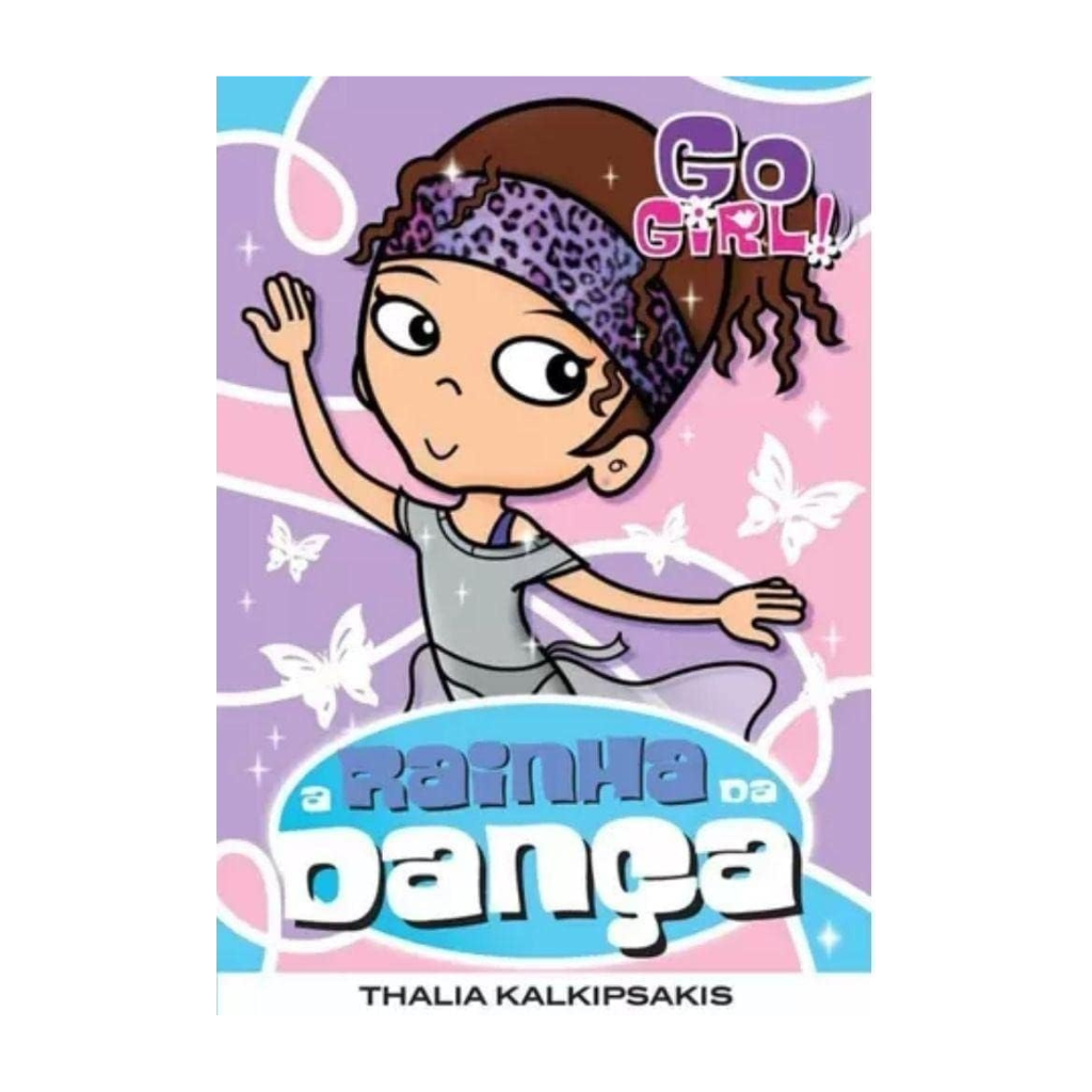 Go Girl - A Rainha Dança