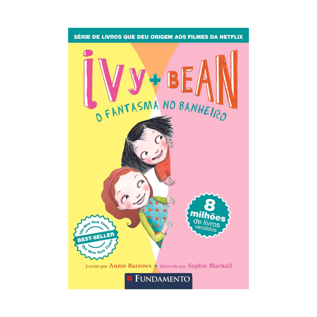 Ivy + Bean 02 - O Fantasma do Banheiro