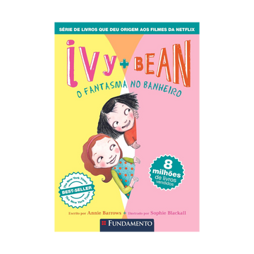 Ivy + Bean 02 - O Fantasma do Banheiro