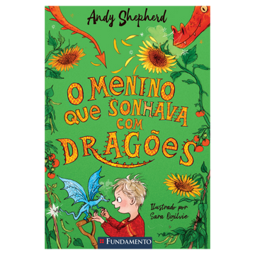 O Menino Que Sonhava com Dragões - Série o Menino Que Criava Dragões, Vol 4