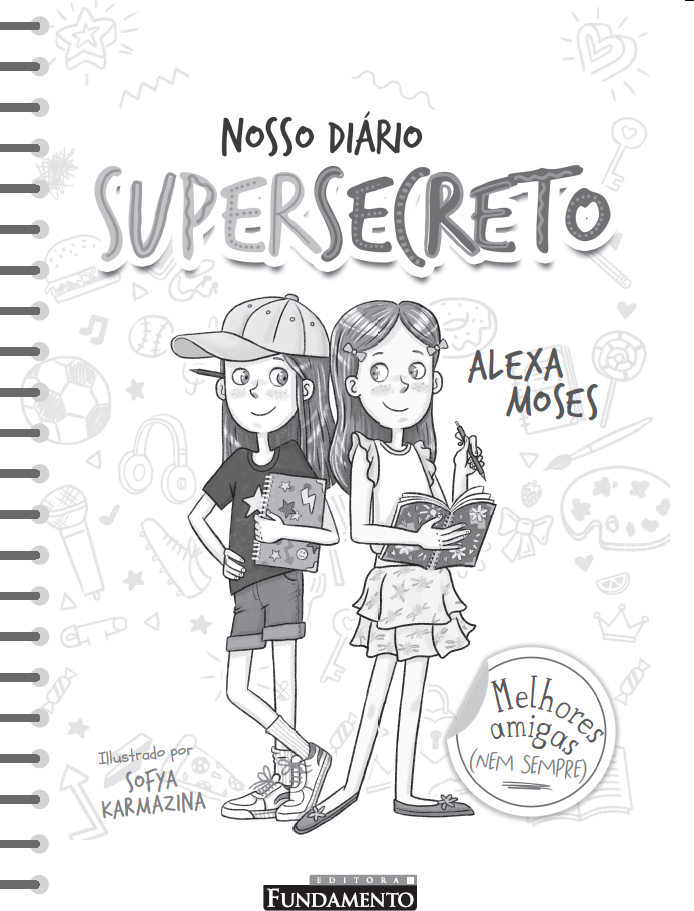Nosso Diário Supersecreto 1: Melhores Amigas (nem Sempre)
