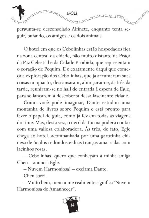 Gol 14 - China, Estamos Chegando!