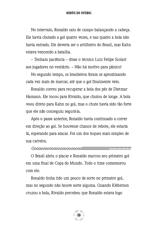 Kit Heróis do Futebol - 6 Livros (Pelé, Ronaldo Fenômeno, Vini Jr, Neymar, CR7 e Messi)