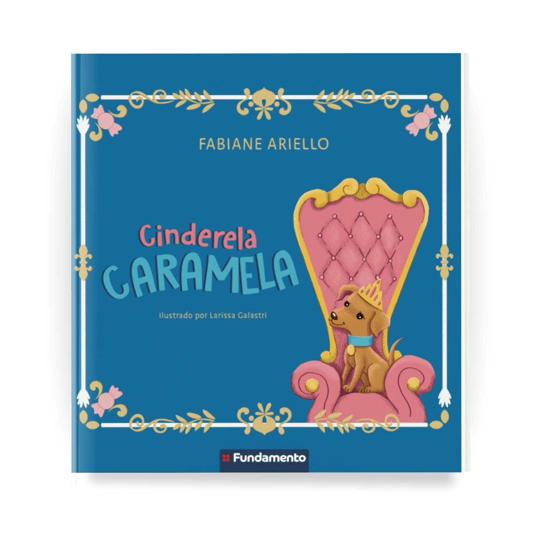 Cinderela Caramela - Editora Fundamento livro_infantil