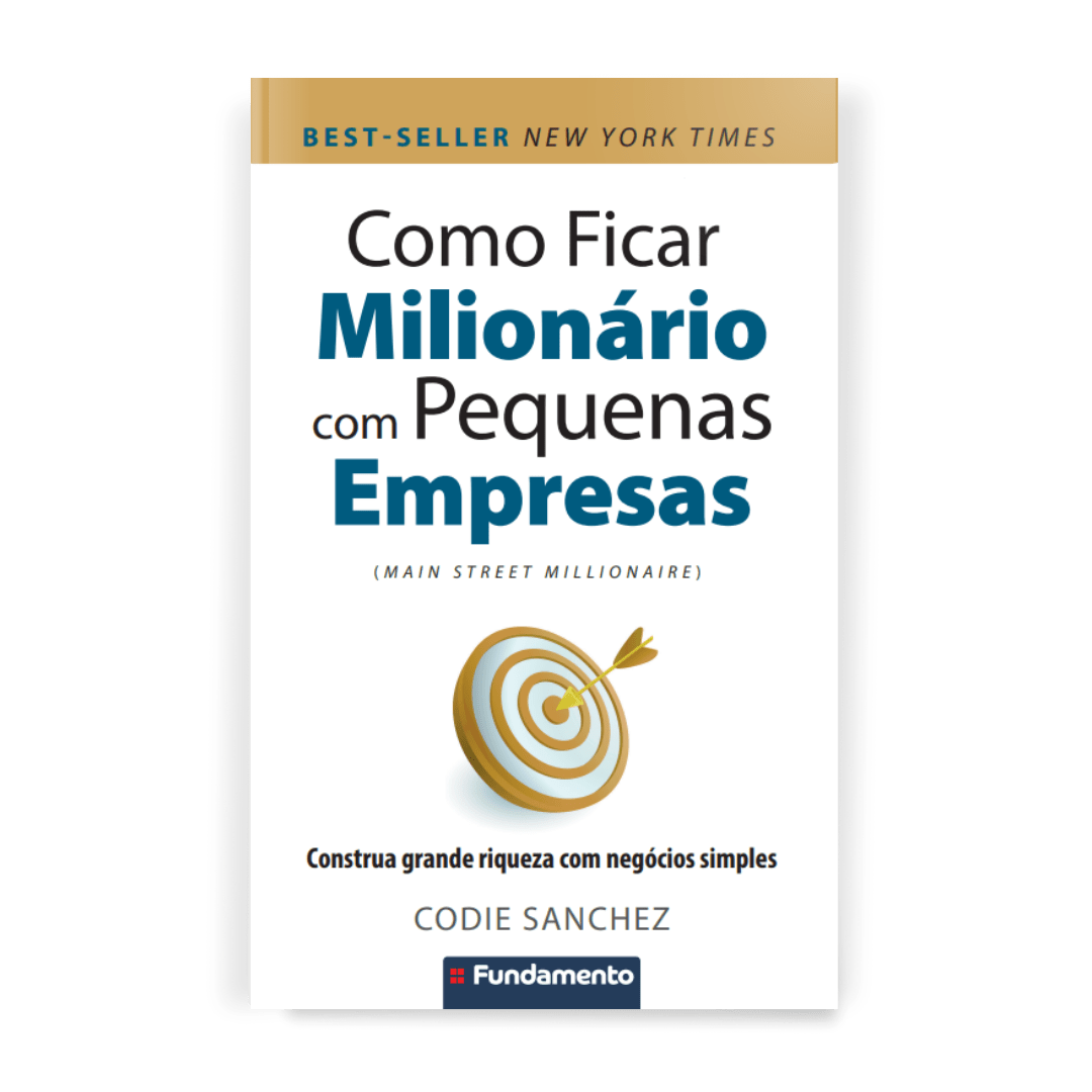 Como Ficar Milionario com Pequenas Empresas - Editora Fundamento livro_infantil