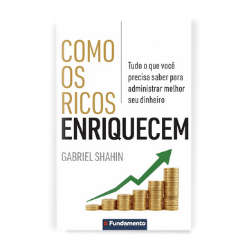 Como Os Ricos Enriquecem - Editora Fundamento livro_infantil