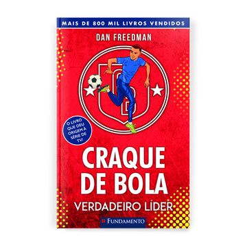 Craque de Bola - Verdadeiro Líder - Editora Fundamento livro_infantil