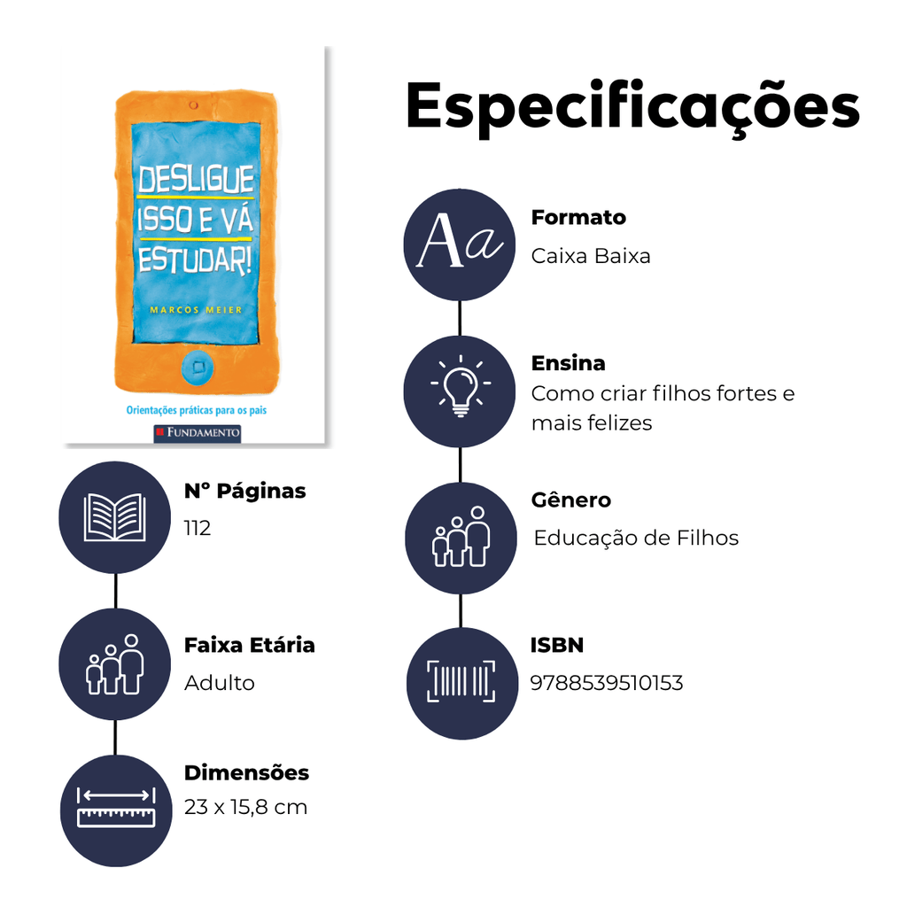 Desligue Isso e Vá Estudar! - Orientações Práticas para Os Pais - Editora Fundamento livro_infantil