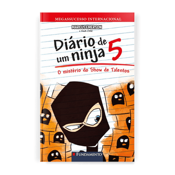 Diário de Um Ninja 5: o Mistério do Show de Talentos - Editora Fundamento livro_infantil