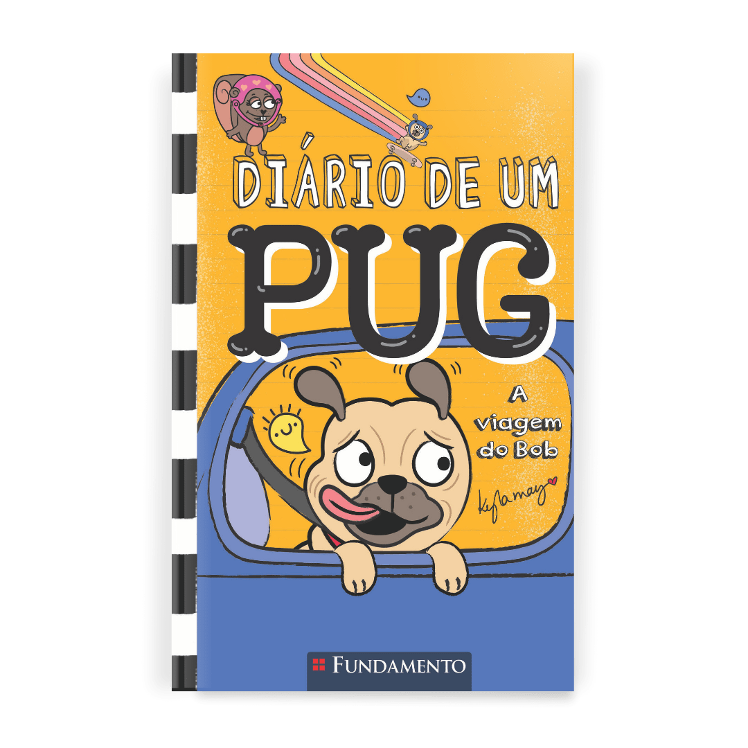 Diário de Um Pug: a Viagem do Bob - Editora Fundamento livro_infantil