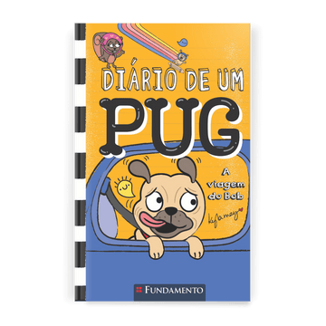 Diário de Um Pug: a Viagem do Bob - Editora Fundamento livro_infantil