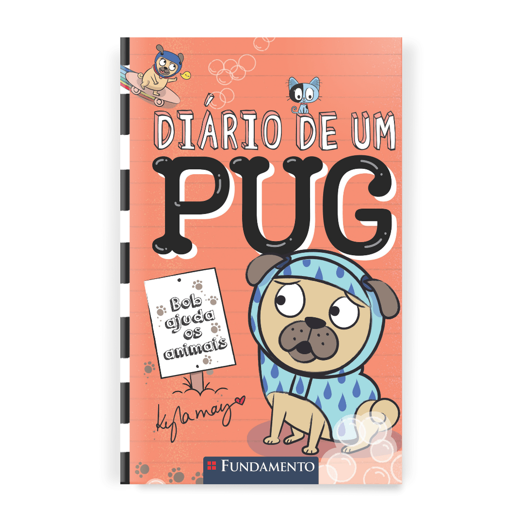 Diário de Um Pug: Bob Ajuda Os Animais - Editora Fundamento livro_infantil