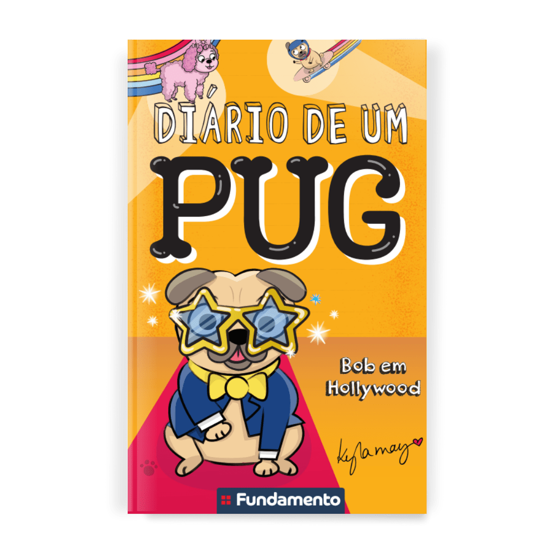 Diário de Um Pug: Bob em Hollywood - Editora Fundamento livro_infantil
