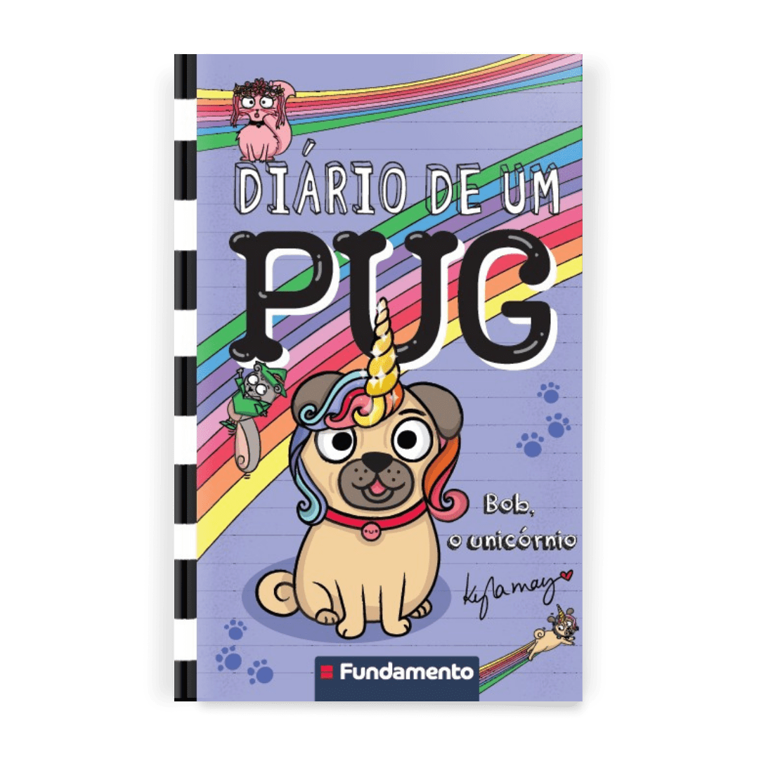 Diário de Um Pug - Bob, o Unicórnio - Editora Fundamento livro_infantil