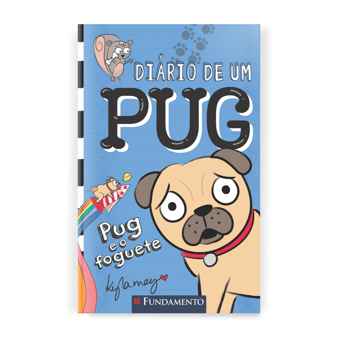 Diário de Um Pug : Pug e o Foguete - Editora Fundamento livro_infantil